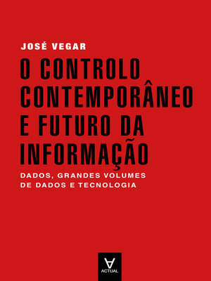 cover image of O Controlo Contemporâneo e o Futuro da Informação